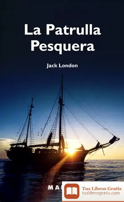 Descargar La Patrulla Pesquera de Jack London