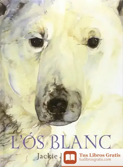 Descargar L'Ós Blanc de Jackie Morris