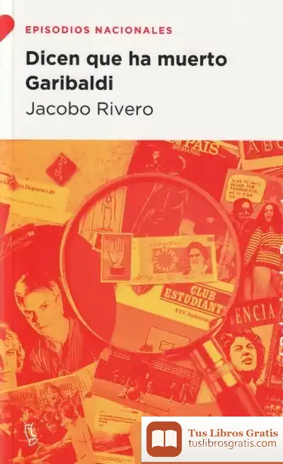 Descargar Dicen Que Ha Muerto Garibaldi