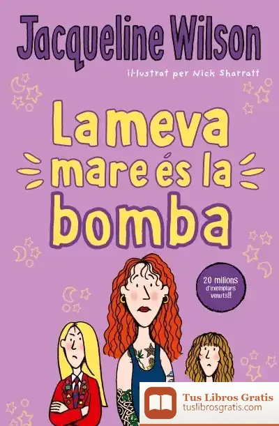 Descargar La Meva Mare És La Bomba de Jacqueline Wilson