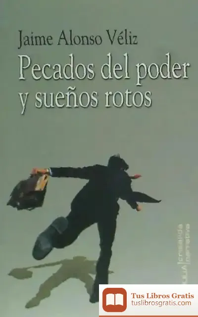 Descargar Pecados Del Poder Y Sueños Rotos
