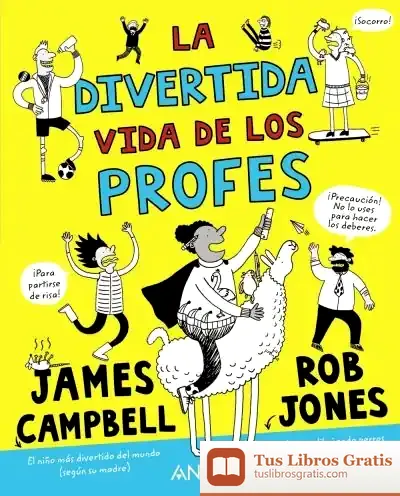 Descargar La Divertida Vida De Los Profes de James Campbell
