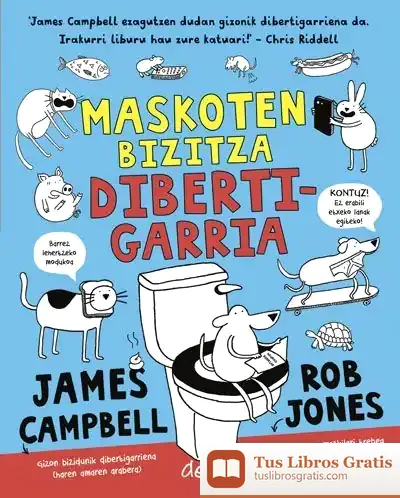 Descargar Maskoten Bizitza Dibertigarria de James Campbell