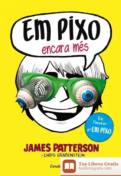 Descargar Em Pixo Encara Més de James Patterson