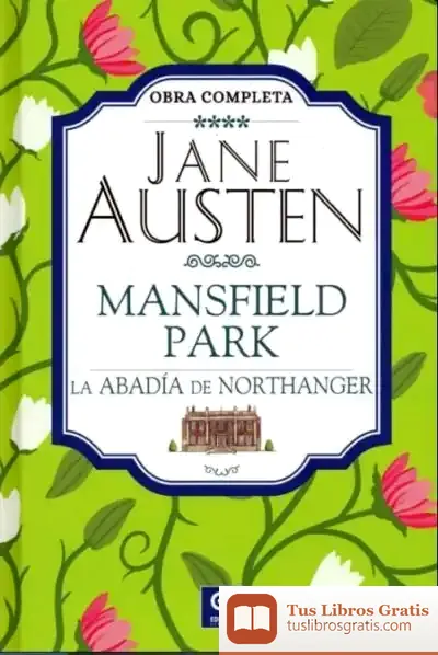 Descargar Jane Austen: Mansfield Park, La Abadía De Northanger de Jane Austen