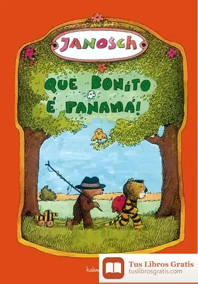 Descargar Que Bonito É Panamá! de Janosch
