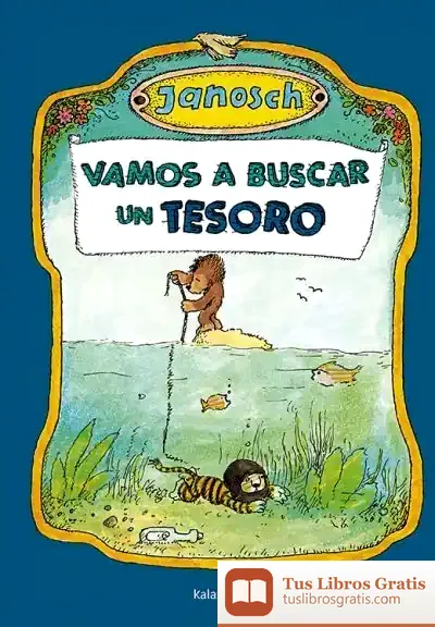 Descargar Vamos A Buscar Un Tesoro de Janosch