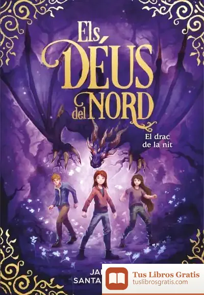 Descargar El Drac De La Nit (Els Déus Del Nord 4) de Jara Santamaría