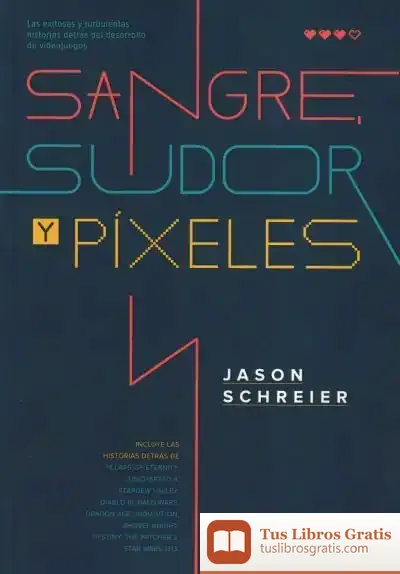 Descargar Sangre, Sudor Y Píxeles