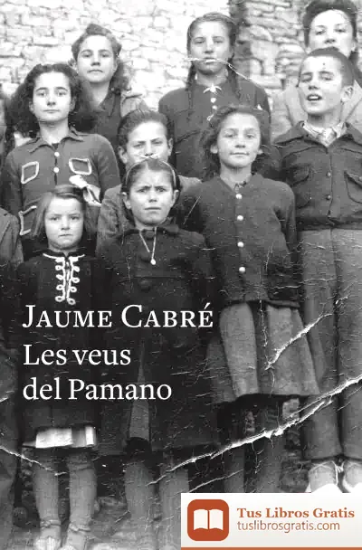 Descargar Les Veus Del Pamano de Jaume Cabré