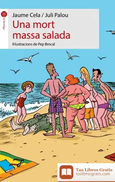 Descargar Una Mort Massa Salada de Jaume Cela