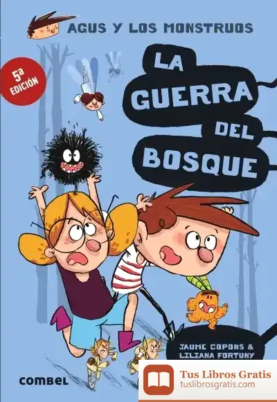 Descargar La Guerra Del Bosque. Agus Y Los Monstruos 4