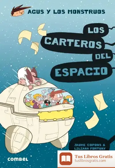 Descargar Los Carteros Del Espacio. Agus Y Los Monstruos 15