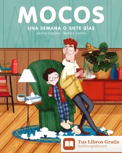 Descargar Mocos. Una Semana O Siete Días