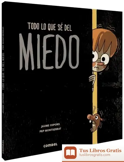Descargar Todo Lo Que Sé Del Miedo
