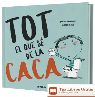 Descargar Tot El Que Sé De La Caca
