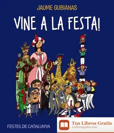Descargar Vine A La Festa!