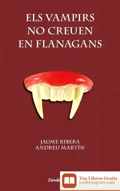 Descargar Els Vampirs No Creuen En Flanagans