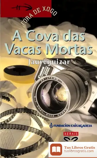 Descargar A Cova Das Vacas Mortas de Jaureguizar