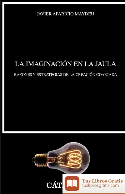 Descargar La Imaginación En La Jaula