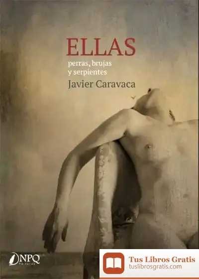 Descargar Ellas: Perras, Brujas Y Serpientes