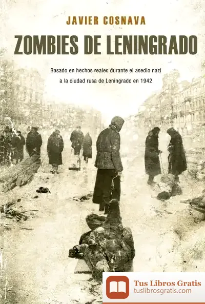 Descargar Zombies De Leningrado de Javier Cosnava