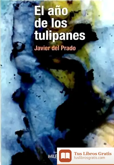 Descargar El Año De Los Tulipanes