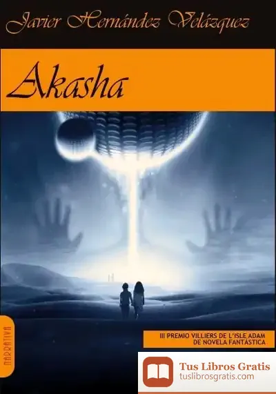 Descargar Akasha de Javier Hernández Velázquez