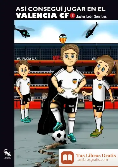 Descargar Así Conseguí Jugar En El Valencia Cf 3