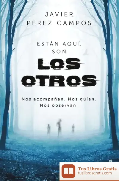 Descargar Los Otros de Javier Pérez Campos