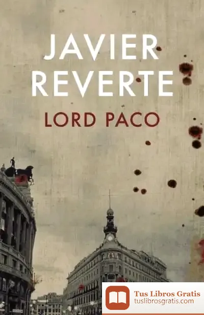 Descargar Lord Paco de Javier Reverte