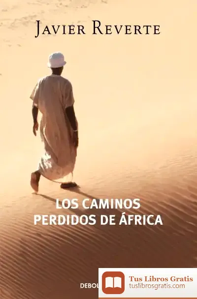 Descargar Los Caminos Perdidos De África
