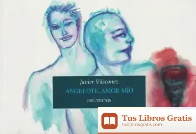 Descargar Angelote, Amor Mío de Javier Vásconez