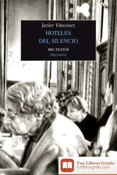 Descargar Hoteles Del Silencio de Javier Vásconez
