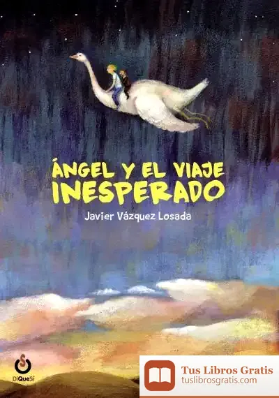 Descargar Ángel Y El Viaje Inesperado