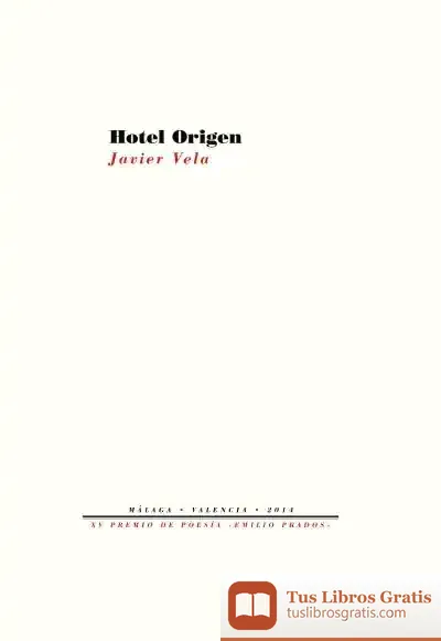 Descargar Hotel Origen de Javier Vela