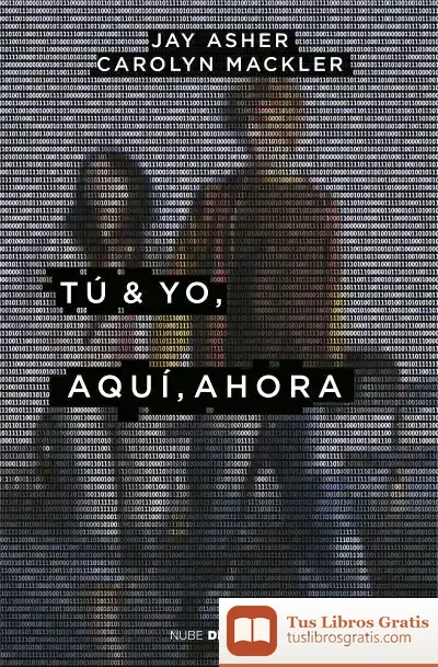 Descargar Tú Y Yo, Aquí, Ahora de Jay Asher