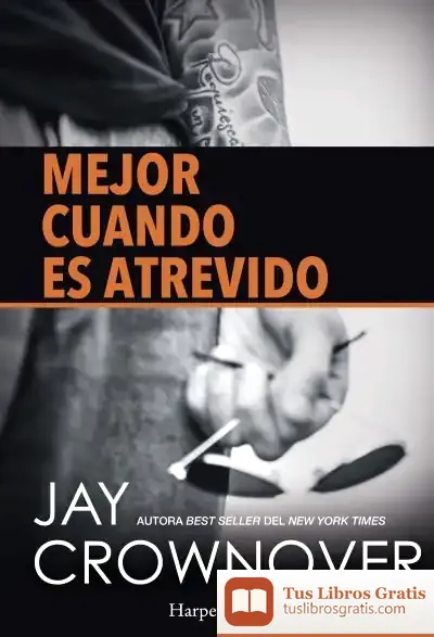 Descargar Mejor Cuando Es Atrevido de Jay Crownover
