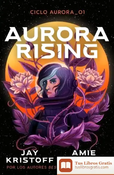 Descargar Aurora Rising de Jay Kristoff