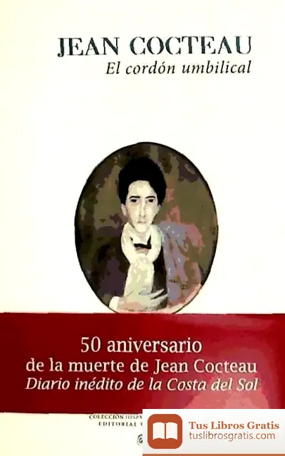 Descargar El Cordón Umbilical : Recuerdos Y Reflexiones