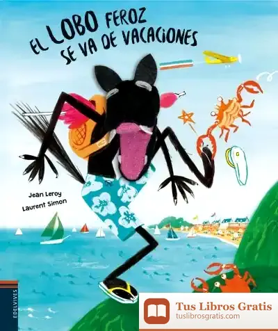 Descargar El Lobo Feroz Se Va De Vacaciones de Jean Leroy