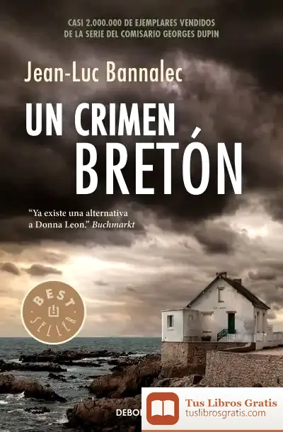 Descargar Comisario Dupin 3. Un Crimen Bretón de Jean-luc Bannalec