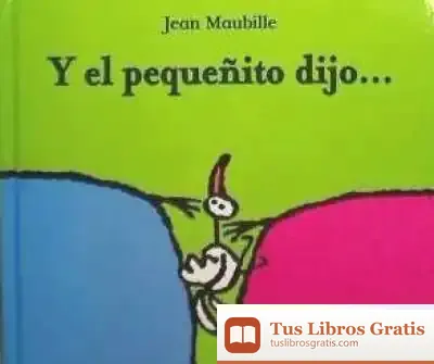 Descargar Y El Pequeñito Dijo