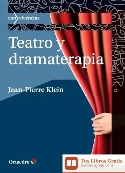 Descargar Teatro Y Dramaterapia de Jean-pierre Klein