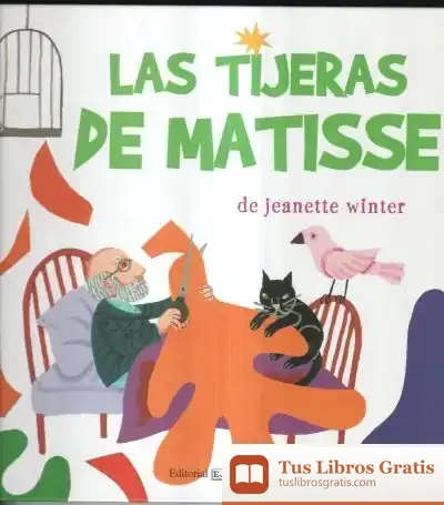 Descargar Las Tijeras De Matisse de Jeanette Winter