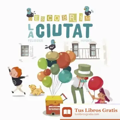 Descargar Descobrim La Ciutat de Jérôme Pelissier