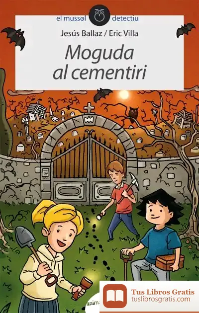 Descargar Moguda Al Cementiri de Jesús Ballaz Zabalza
