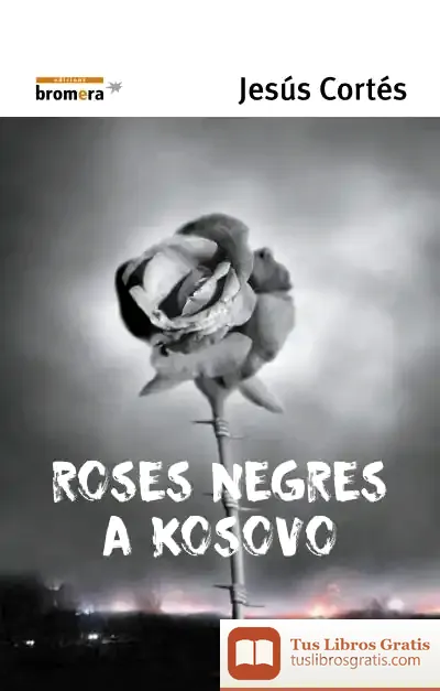 Descargar Roses Negres A Kosovo