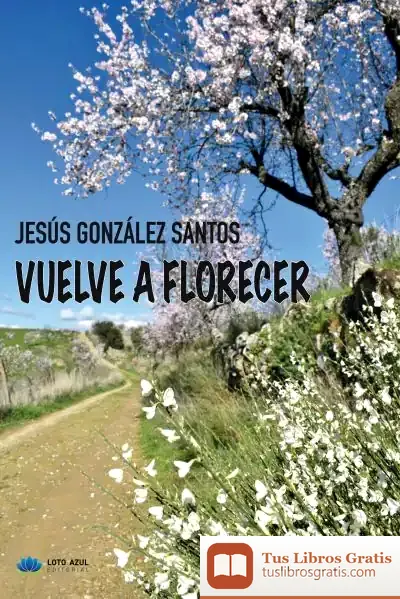 Descargar Vuelve A Florecer