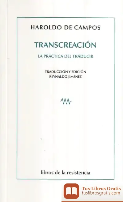 Descargar Transcreación: La Práctica Del Traducir de Jesús Jiménez Reinaldo